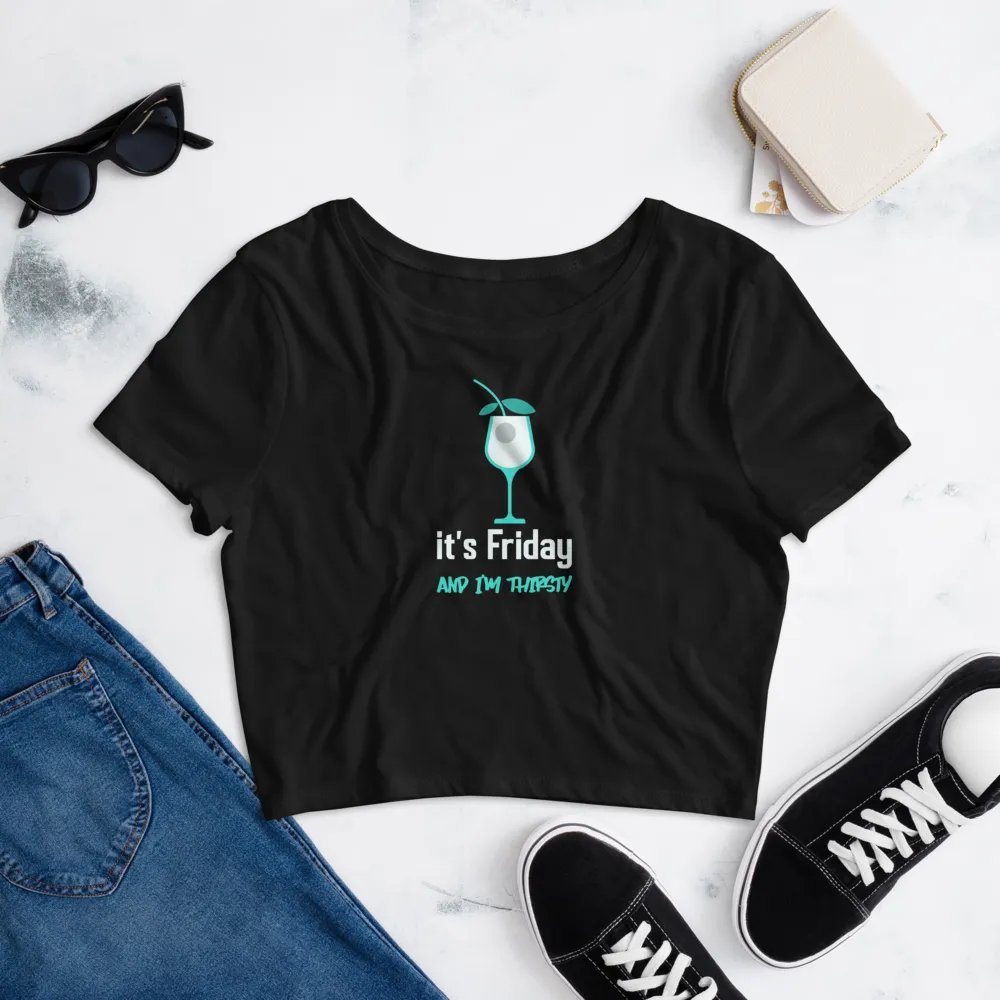 IT'S FRIDAY Women’s Crop Tee